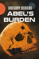 Abel's Burden 1947523570 Book Cover