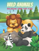 WILD ANIMALS - Coloring Book For Kids B08KH97LLD Book Cover