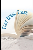 Flat Spell Tales 1791760759 Book Cover