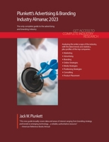 Plunkett's Advertising & Branding Industry Almanac 2023 : Advertising & Branding Industry Market Research, Statistics, Trends and Leading Companies 1628316365 Book Cover