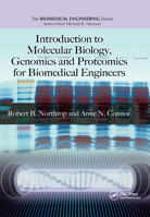 Introduction to Molecular Biology, Genomics and Proteomic for Biomedical Engineers (Biomedical Engineering) 0367386550 Book Cover