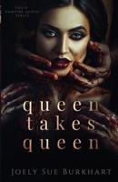 Queen Takes Queen 1984258230 Book Cover