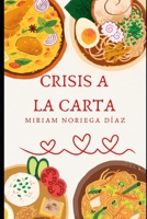 CRISIS A LA CARTA (Spanish Edition) B0DWSFHNSQ Book Cover