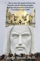 Thoughts For Today: The Mind of Christ 0985512814 Book Cover