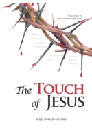 THE TOUCH OF JESUS 9988274769 Book Cover