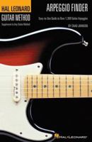 Arpeggio Finder: Easy-to-Use Guide to Over 1,300 Guitar Arpeggios Hal Leonard Guitar Method 0634069233 Book Cover