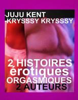 2 Histoires Erotiques Orgasmiques: 2 Romans Erotiques TOP 1720993076 Book Cover