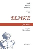Work Toward Knowing: Beginning with Blake B0GXNYK9FZ Book Cover