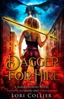 Dagger-for-Hire: an urban fantasy action adventure 1951988132 Book Cover