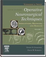 Schmidek and Sweet's Operative Neurosurgical Techniques: Indications, Methods and Results: Expert Consult Online and Print 2-Volume Set 0721603408 Book Cover