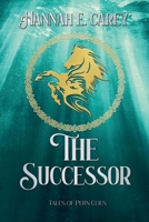 The Successor: Tales of Pern Coen B0BR6JCNF1 Book Cover