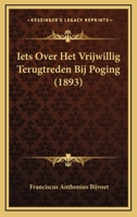 Iets Over Het Vrijwillig Terugtreden Bij Poging (1893) 116834459X Book Cover