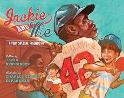 Jackie and Me: A Very Special Friendship 1510712704 Book Cover
