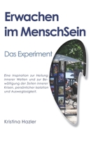 Erwachen im MenschSein: Das Experiment 3903014257 Book Cover