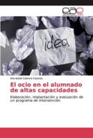 El ocio en el alumnado de altas capacidades 6202111615 Book Cover