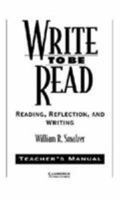 Write to be Read Teacher's Manual: Reading, Reflection, and Writing 0521547474 Book Cover