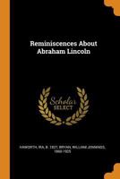 Reminiscences About Abraham Lincoln 1172472025 Book Cover