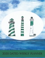 2020 Dated Weekly Planner: Annual Planner, Lighthouse, original design with goals, important dates and annual calendars included 1676209034 Book Cover