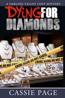 Dying for Diamonds 1499727887 Book Cover