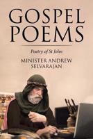 Gospel Poems: Poetry of St John 1641143290 Book Cover