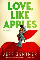 Love, Like Apples 1538773600 Book Cover