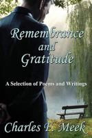 Remembrance and Gratitude: A Selection of Poems and Writings 1771430710 Book Cover