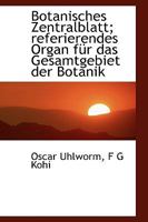 Botanisches Zentralblatt; Referierendes Organ Fur Das Gesamtgebiet Der Botanik 111363099X Book Cover