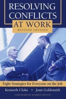 Resolving Conflicts at Work: Eight Strategies for Everyone on the Job 0787980242 Book Cover