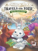 Travels with Zozo...and the Giant Rabbit 1954405111 Book Cover