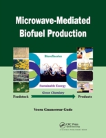 Microwave-Mediated Biofuel Production 0367781972 Book Cover