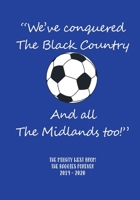 WEST BROM THE BAGGIES FOREVER: West Bromwich Albion fans notebook -  ''We've conquered the Black Country and all the Midlands too!" 1711567663 Book Cover