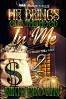 He Brings Out The Hood In me 2 B084DGFCRB Book Cover