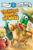 The Fairest Town In The West 0310727294 Book Cover