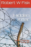 Hidden Killer: Gilbert Hastings Thriller #1 B08NZYKLBZ Book Cover