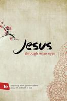 Jesus through Asian Eyes - Booklet 1909919179 Book Cover