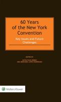 60 Years of the New York Convention: Key Issues and Future Challenges 9403501553 Book Cover