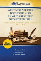 West Side Studies: Boyhood and Lawlessness; The Neglected Girl (Cram Edition) 1026221773 Book Cover