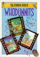The Usborne Book of Whodunnits: The Deckchair Detectives/Unlimited Murder/the Missing Clue (Whodunnits Series) 0746007299 Book Cover
