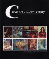 Cuban Art in the 20th Century: Cultural Identity and the International Avant Garde 1889282324 Book Cover