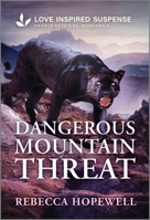 Dangerous Mountain Threat 1335906177 Book Cover