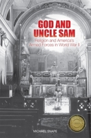 God and Uncle Sam: Religion and America's Armed Forces in World War II 1783275049 Book Cover