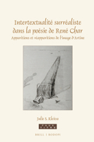 Intertextualité surréaliste dans la poésie de René Char (Faux Titre, 425) 9004368779 Book Cover