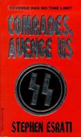 Comrades, Avenge Us 0738824410 Book Cover