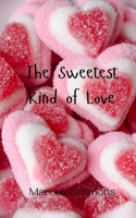 The Sweetest Kind of Love 9908005030 Book Cover