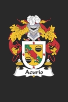 Acurio: Acurio Coat of Arms and Family Crest Notebook Journal (6 x 9 - 100 pages) 1692526820 Book Cover