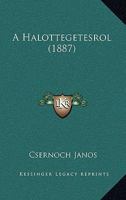 A Halottegetesrol (1887) 116525929X Book Cover