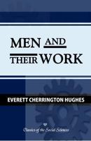 Men and Their Work 1610278259 Book Cover