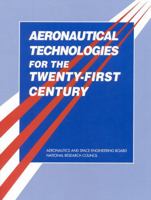 Aeronautical Technologies for the Twenty-First Century 0309047323 Book Cover