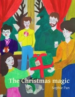 The Christmas Magic: to read to children from 3 years old B09JXZQDBF Book Cover