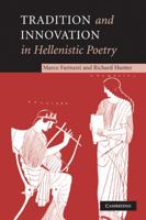 Tradition and Innovation in Hellenistic Poetry 0521203600 Book Cover